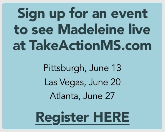 Sign up for an event to see Madeleine live