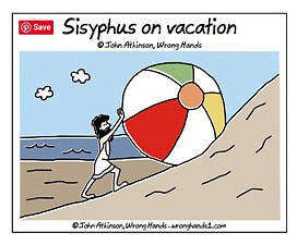 Sisyphus on vacation
