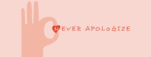 Never Apologize image