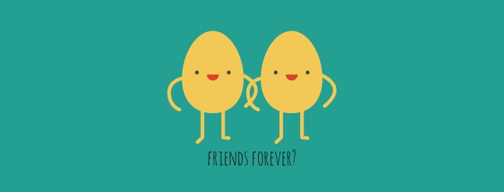 Friends forever?