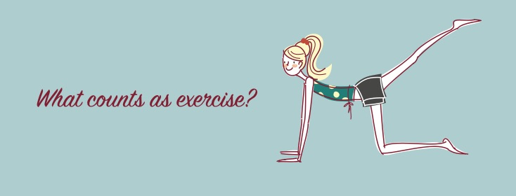 What counts as exercise?