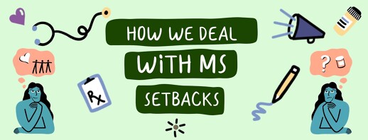 How We Do It: Dealing With MS Setbacks image