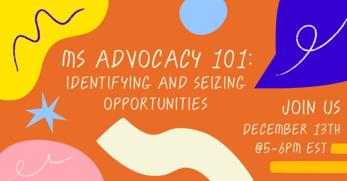 Upcoming Event: MS Advocacy 101 - Identifying and Seizing Opportunities - December 13th image